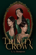 The Trinity Crown: Gods of Dyvarn, Book 1-Paperback
